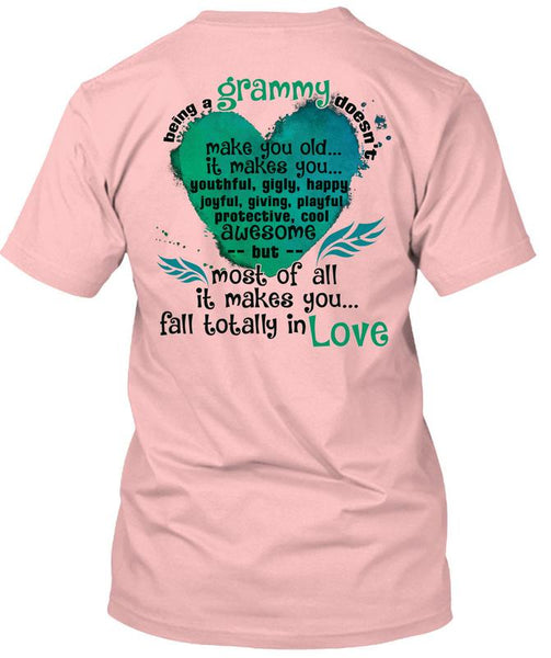 Being A Grammy Doesn't Make You Old T Shirt, I Love Grandmother T Shirt