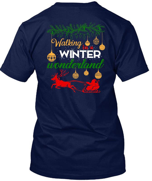 Walking Winter Wonderland T Shirt, I Love Christmas T Shirt