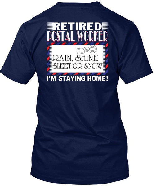 Retired Postal Worker T Shirt, Being A Postman T Shirt