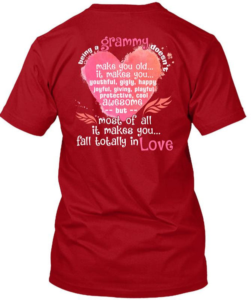 Being A Grammy Doesn't Make You Old T Shirt, Fall Totally In Love T Shirt