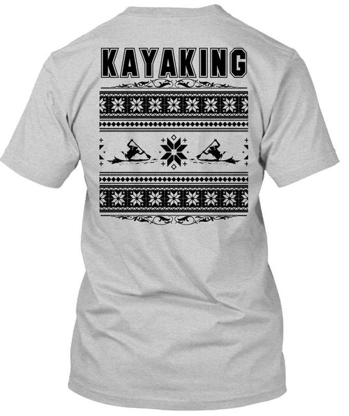 Being A Kayaking T Shirt, I Love Kayaking T Shirt