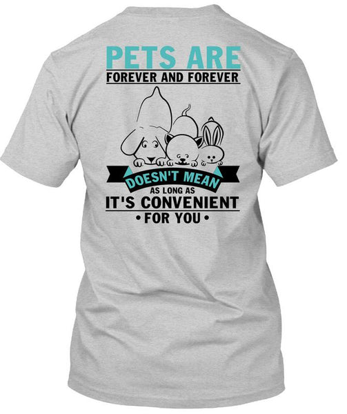 Pets Are Forever T Shirt, I Love My Dog T Shirt