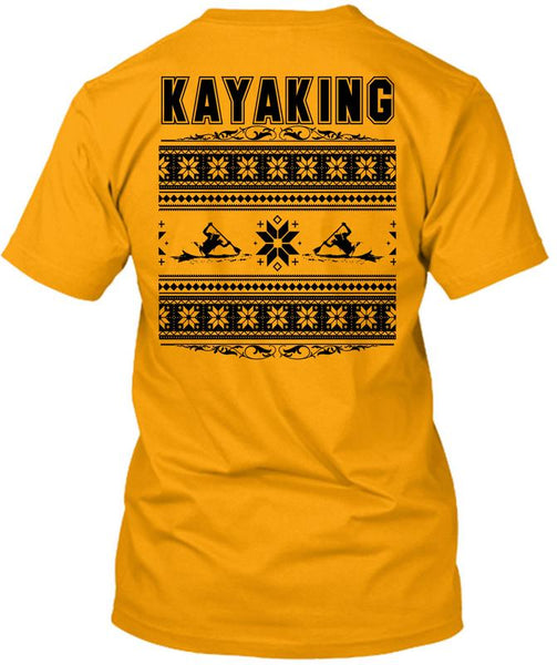 Being A Kayaking T Shirt, I Love Kayaking T Shirt