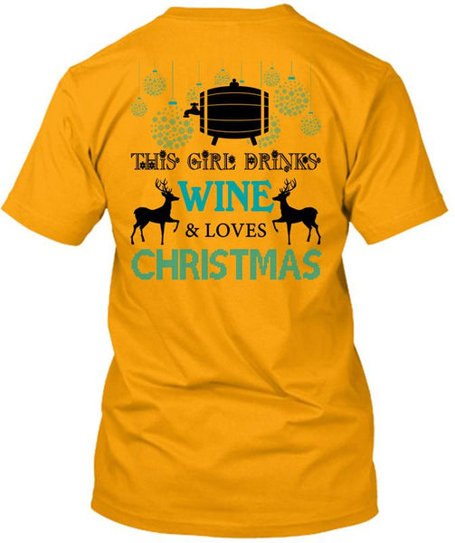 This Girl Drinks Wine T Shirt, This Girl Loves Christmas T Shirt