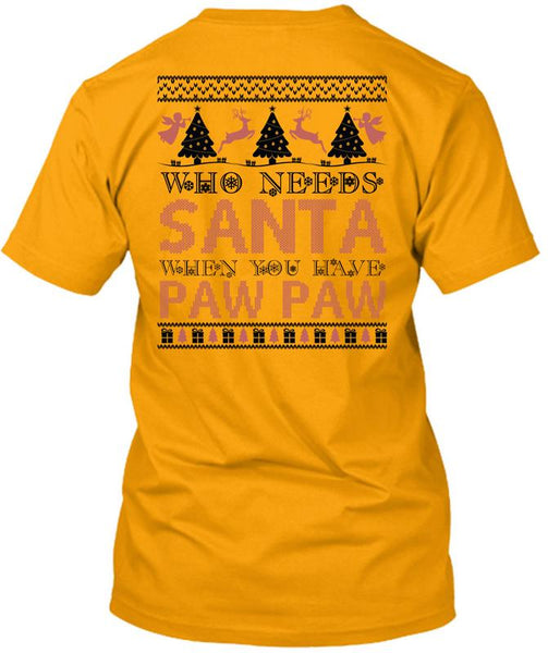 Who Needs Santa T Shirt, I Love Christmas T Shirt