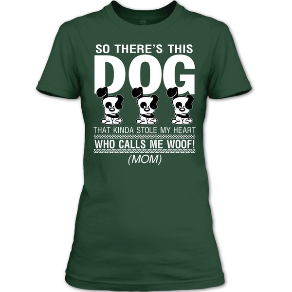 So There's This Dog T Shirt, That Kinda Stole My Heart T Shirt