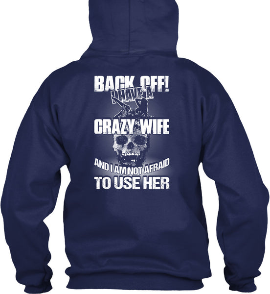 I Have A Crazy Wife T Shirt, Being A Wife T Shirt