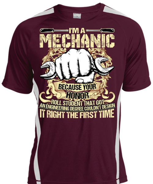 I'm A Mechanic T Shirt, It Right The First Time T Shirt, Cool Shirt