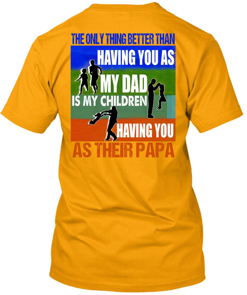 My Dad Is My Children T Shirt, I Love Papa T Shirt