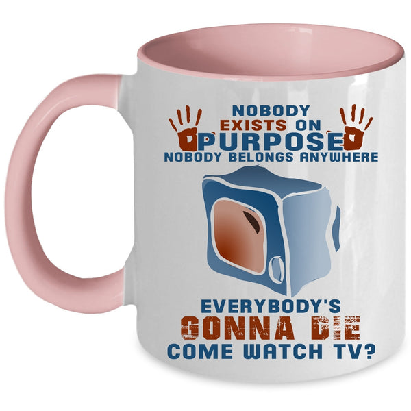 Nobody Belongs Anywhere Coffee Mug, Funny Saying Accent Mug