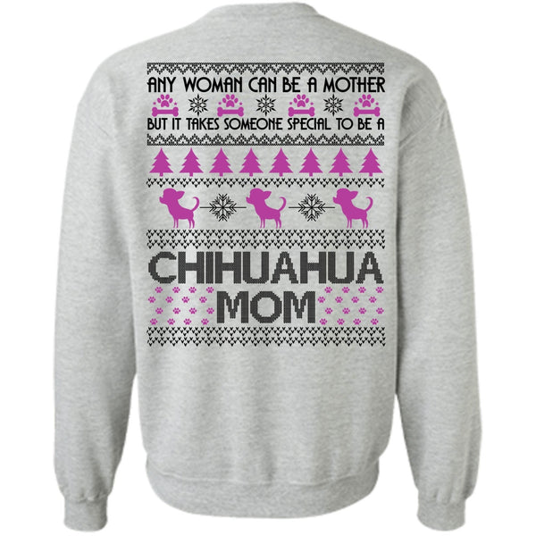 I Love My Dog T Shirt, To Be A Chihuahua Mom Sweatshirt