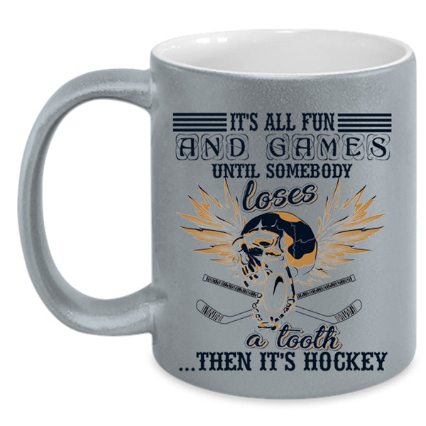 It's Hockey Coffee Mug, It's All Fun And Games Accent Mug