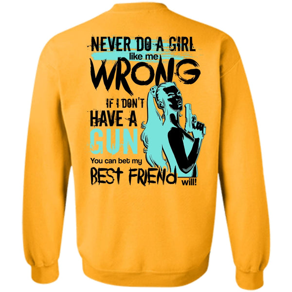 I Love Gunner T Shirt, I Don't Have A Gun Sweatshirt