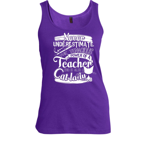 Never Underestimate T Shirt, Power Of A Teacher Tank Top