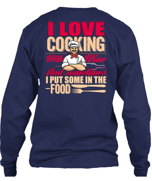 I Love Cooking T Shirt, I Put Some In The Food T Shirt