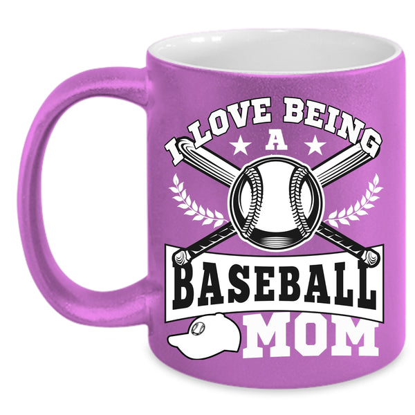 I Love Being A Baseball Mom Coffee Mug, Awesome Baseball Mom Coffee Cup