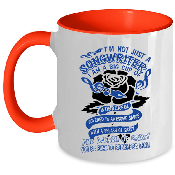 Cute Songwriter Coffee Mug, I'm Not Just A Songwriter Accent Mug