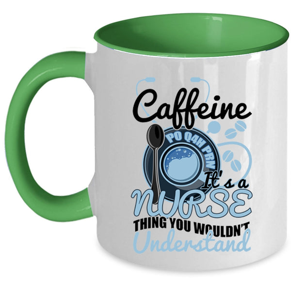 It's A Nurse Thing Coffee Mug, Caffeine Accent Mug