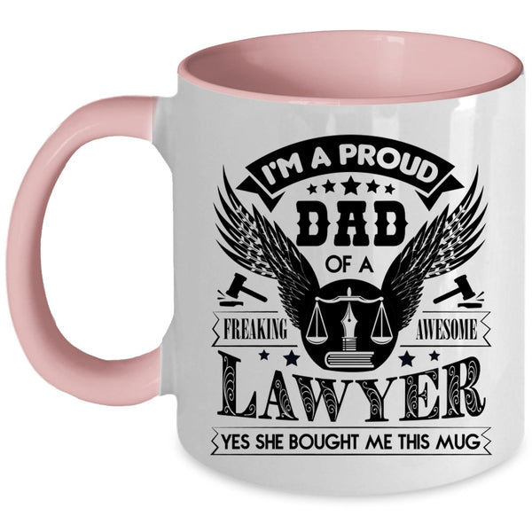 Cool Dad Coffee Mug, I'm A Proud Dad Of An Awesome Lawyer Accent Mug