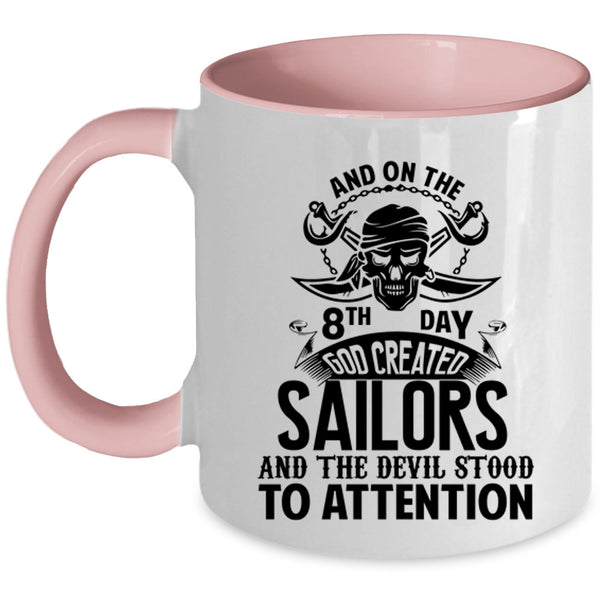 Funny Sailing Coffee Mug, On 8th Day God Created Sailors Accent Mug