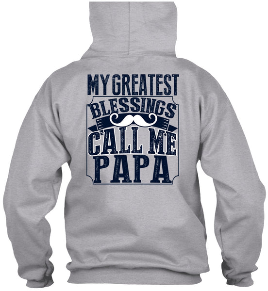 My Greatest Blessings Call Me Papa T Shirt, I Love Daddy T Shirt