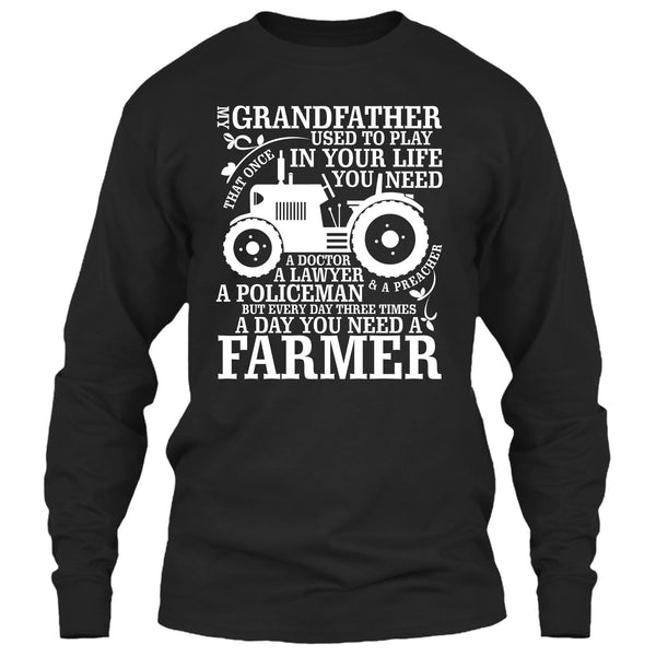 My Grandfather T Shirt, A Day You Need A Farmer T Shirt