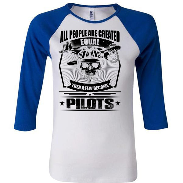 All People Are Created Equal T Shirt, I Love Pilot T Shirt, Awesome T-Shirts