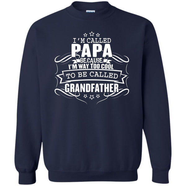 To Be Called Grandfather T Shirt, Father's Day Gift Sweatshirt