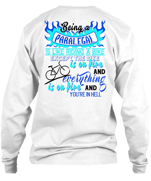 Being A Paralegal Is Like Riding A Bike T Shirt, My Job T Shirt