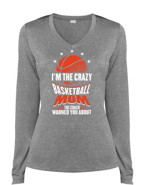 I'm The Crazy Basketball Mom T Shirt, I Love Basketball T Shirt, Cool Shirt (Ladies LS Heather V-Neck)