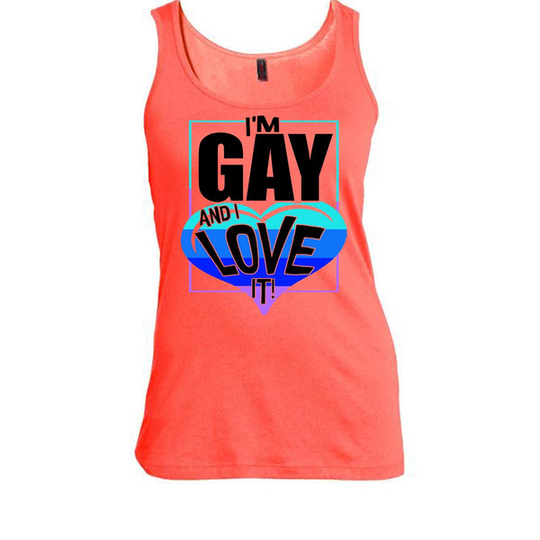 I'm Gay And I Love It T Shirt, Gift For Gay Tank Top