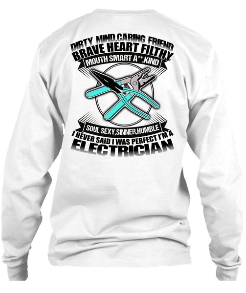 I'm An Electrician T Shirt, Dirty Mind T Shirt