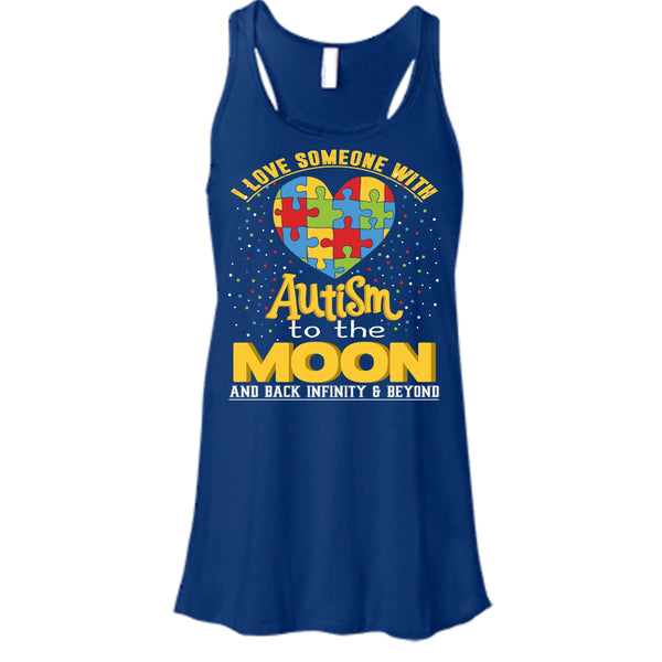 I Love Someone Autism T Shirt, To The Moon And Back Tank Top