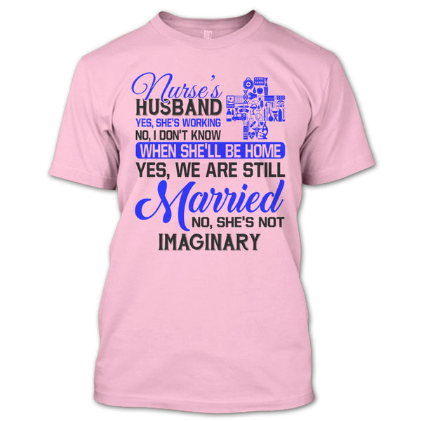 Nurse's Husband T Shirt, I Love My Wife T Shirt
