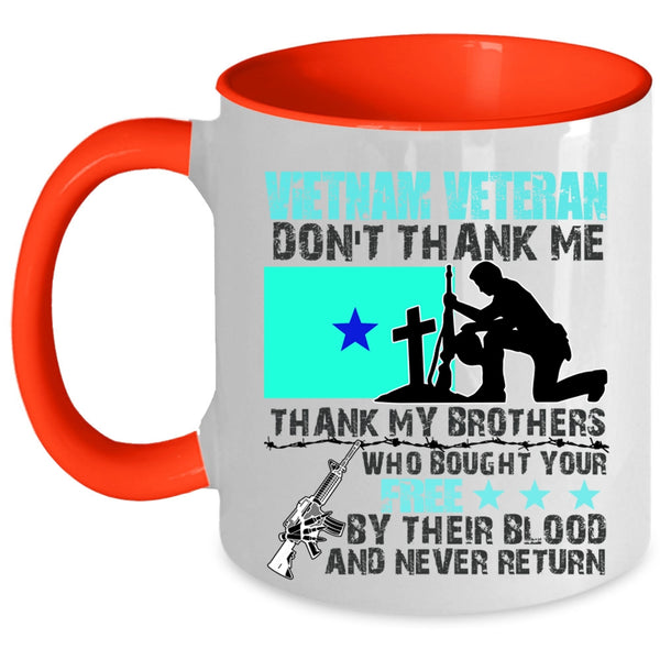 Don't Thank Me Thank My Brother Coffee Mug, Vietnam Veteran Accent Mug