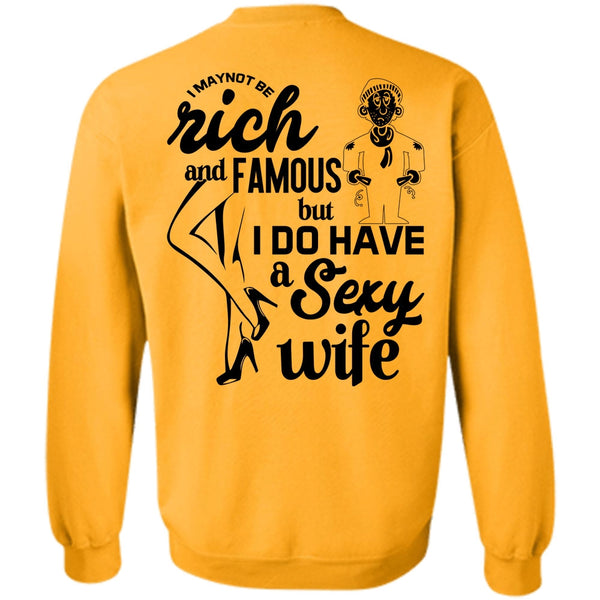 Being A Wife T Shirt, I Do Have A Wife Sweatshirt