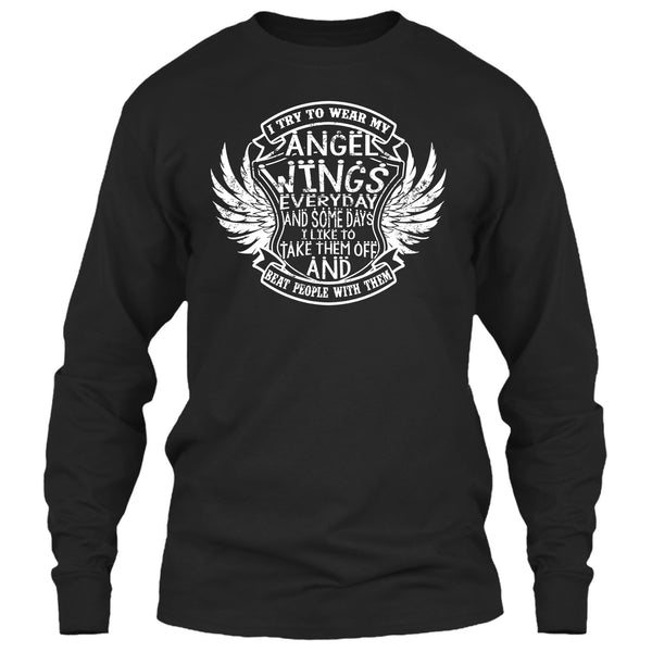 I Try To Wear My Angle Wings T Shirt, Beat People With Them T Shirt