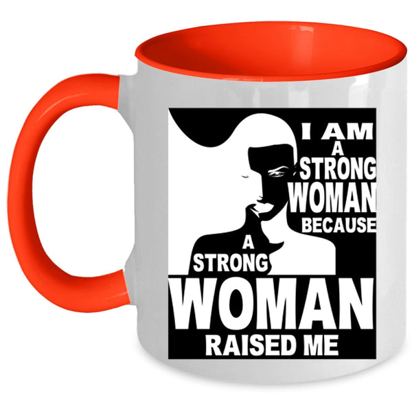 Cool Gift For My Daughter Coffee Mug, I Am A Strong Woman Accent Mug