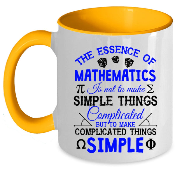 To Make Complicated Things Simple Coffee Mug, The Essence Of Mathematics Accent Mug