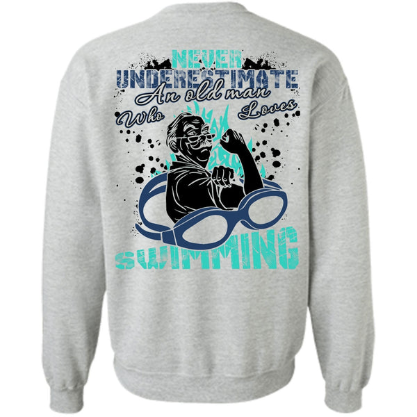 I Love Swimming T Shirt, Old Man Who Loves Swimming Sweatshirt