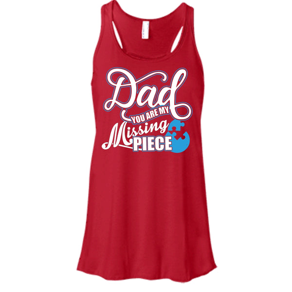 Dad T Shirt, You Are My Missing Piece Tank Top