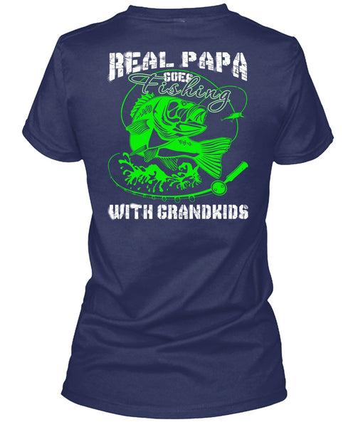 Real Papa Goes Fishing With Grandkids T Shirt, I Love Fishing T Shirt