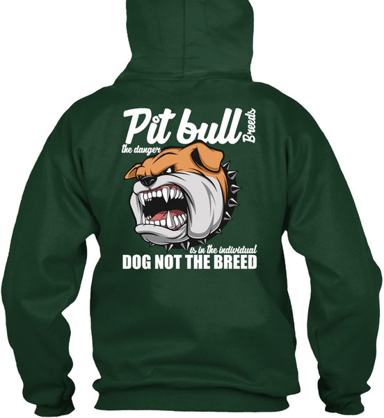 Pit Bull Breeds The Danger T Shirt, Dog Not The Breed T Shirt