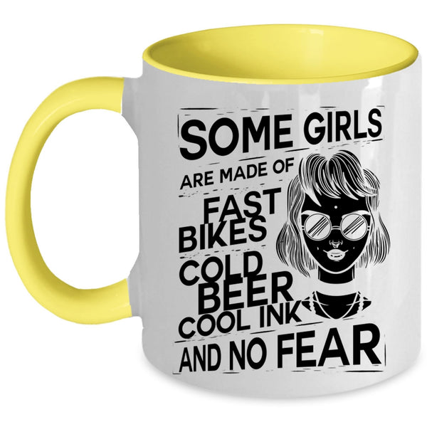 Cold Beer Cool Ink And No Fear Coffee Mug, Some Girls Are Made Of Fast Bikes Accent Mug