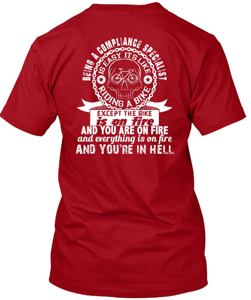 Being A Compliance Specialist Is Easy T Shirt, It's Like Riding A Bike T Shirt