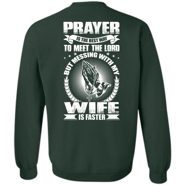 Messing With My Wife Is Faster T Shirt, I Love Wife Sweatshirt