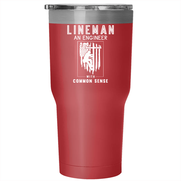Lineman Tumbler 30 oz Stainless Steel, An Engineer With Common Sense Travel Mug