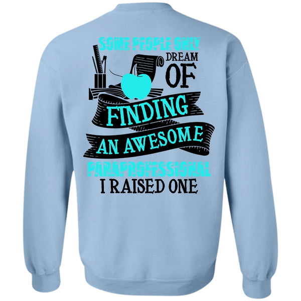 I Love Paraprofessional T Shirt, Finding An Awesome Paraprofessional Sweatshirt