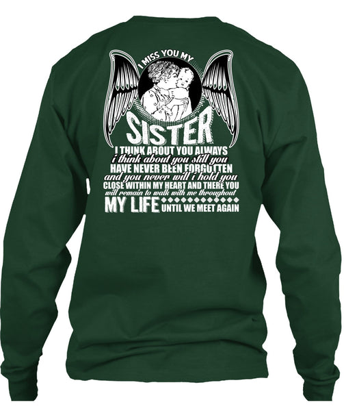 I Miss You My Sister T Shirt, Being A Sister T Shirt