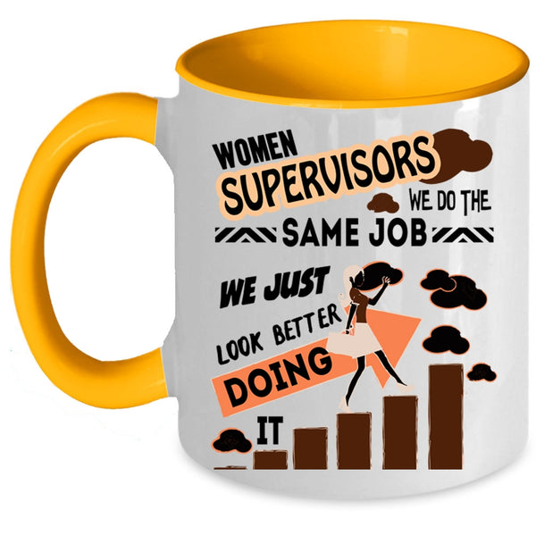 Funny Gift For My Wife Coffee Mug, Women Supervisors Accent Mug